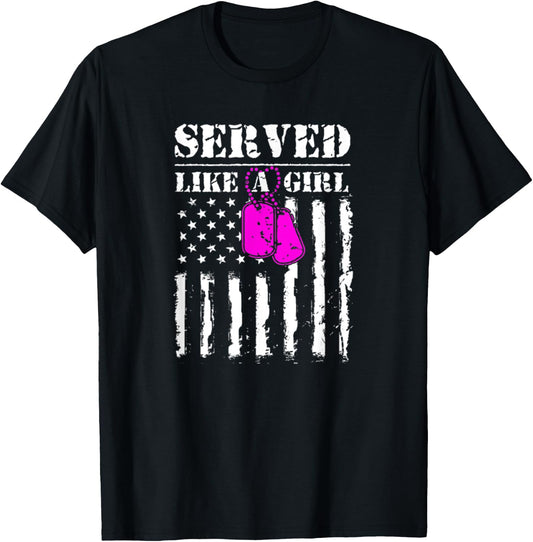 Served Like A Girl Military Flag Soldier T-Shirt - T-Shirt | Black