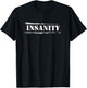 Insanity & Women T-Shirt - T-Shirt | Black