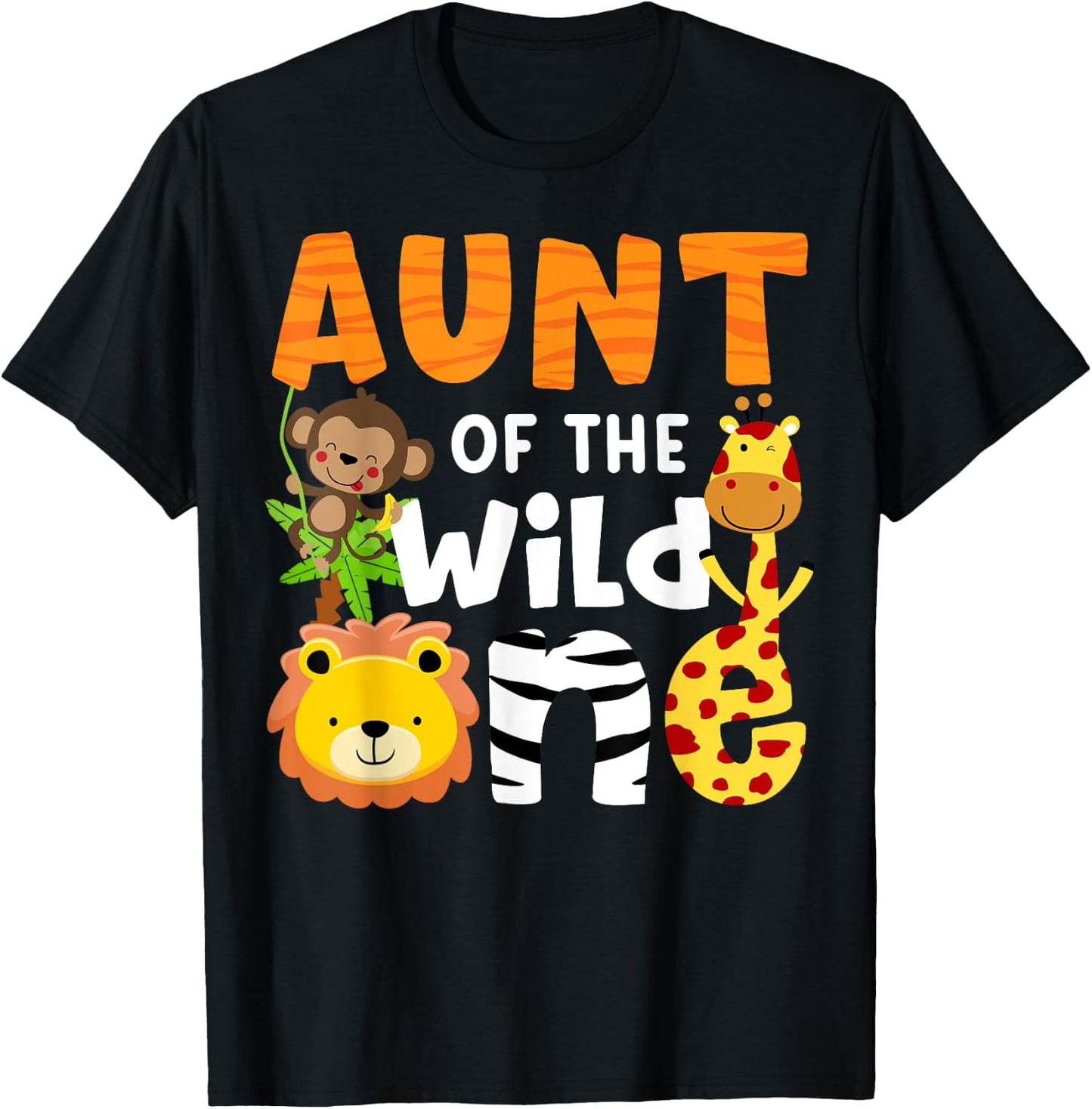 Aunt the Wild One Zoo Birthday Safari Jungle Animals Party T-Shirt - T-Shirt | Black