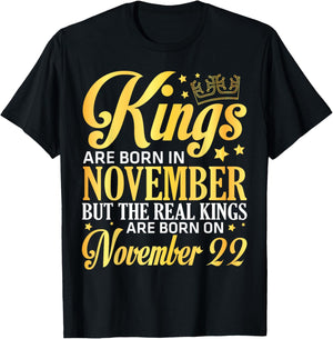 Kings Are Born In Nov The Real Kings Are Born On November 22 T-Shirt - T-Shirt | Black