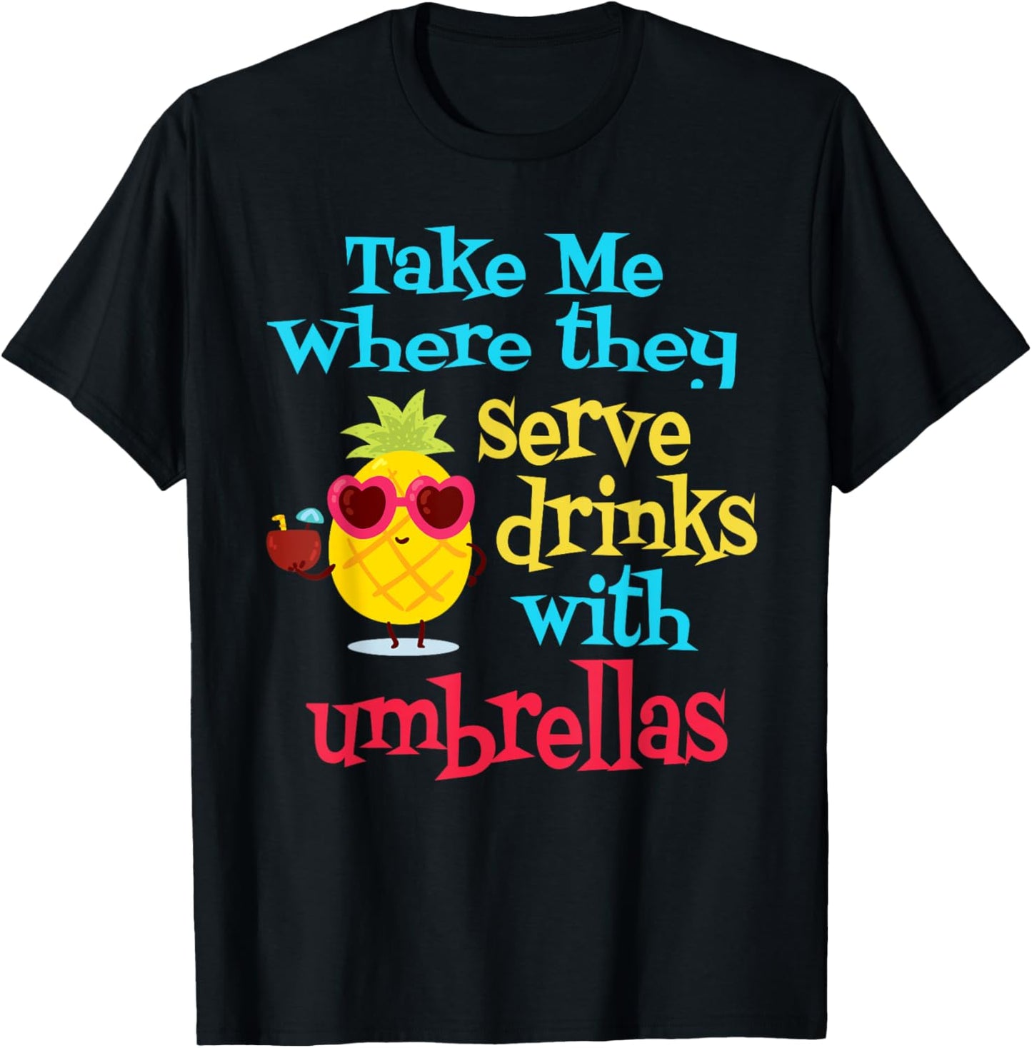 Pineapple Cocktail Vacation Umbrella Drink Beach Vibe Men Women T-Shirt - T-Shirt | Black