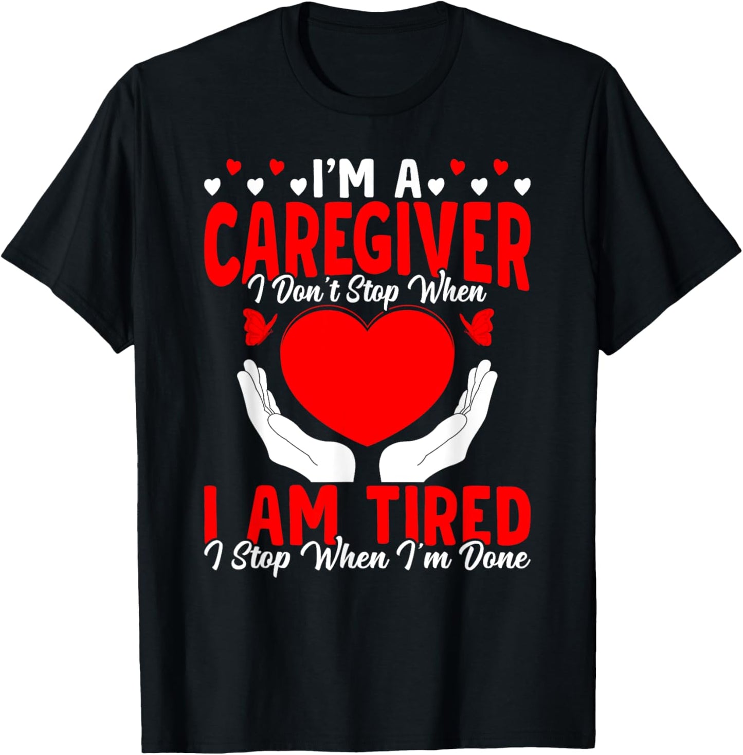 I'm A Caregiver Caregiving Nursing Expert Nurse Caretaker T-Shirt - T-Shirt | Black