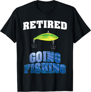 Retired Going Fishing Retirement Design For New Retiree T-Shirt - T-Shirt | Black
