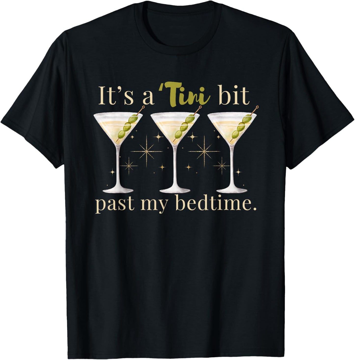 It's A Tini Bit Past My Bedtime Dirty Martini Pajama T-Shirt - T-Shirt | Black