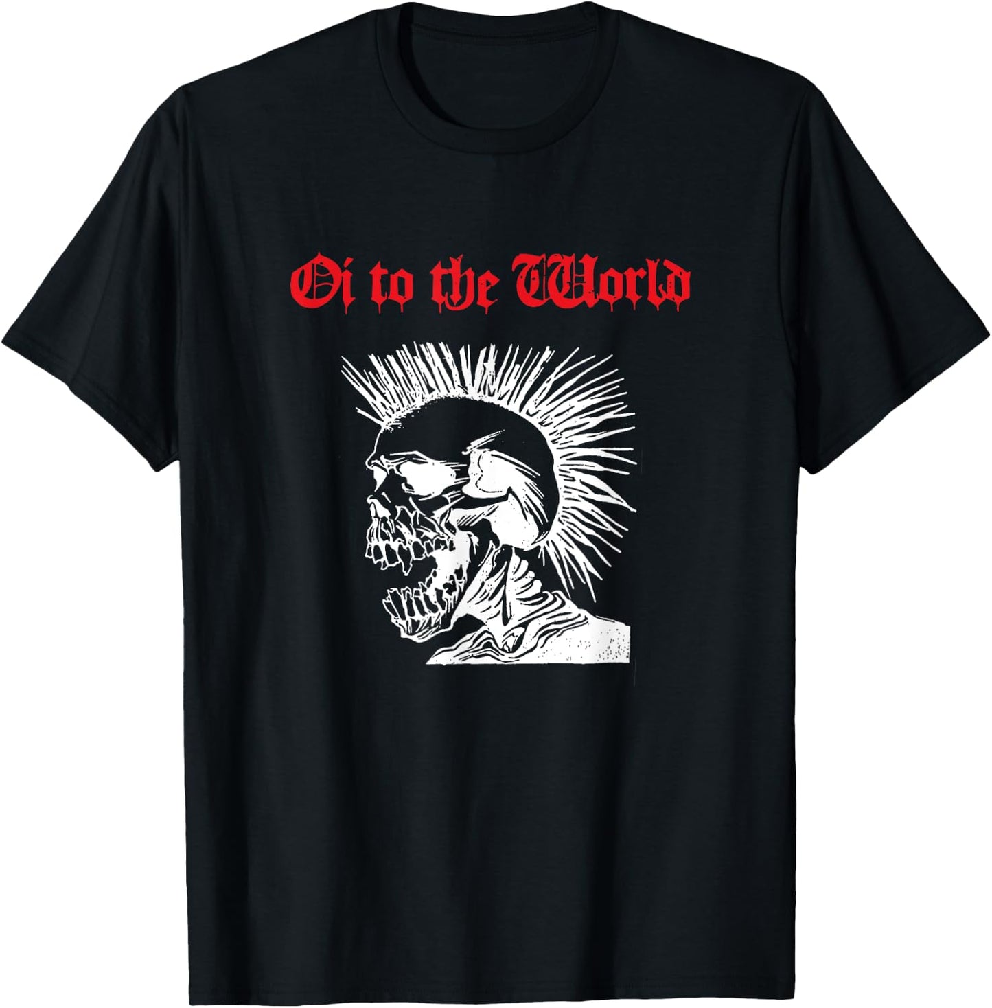 Oi to the World! Holiday punk greetings T-Shirt - T-Shirt | Black