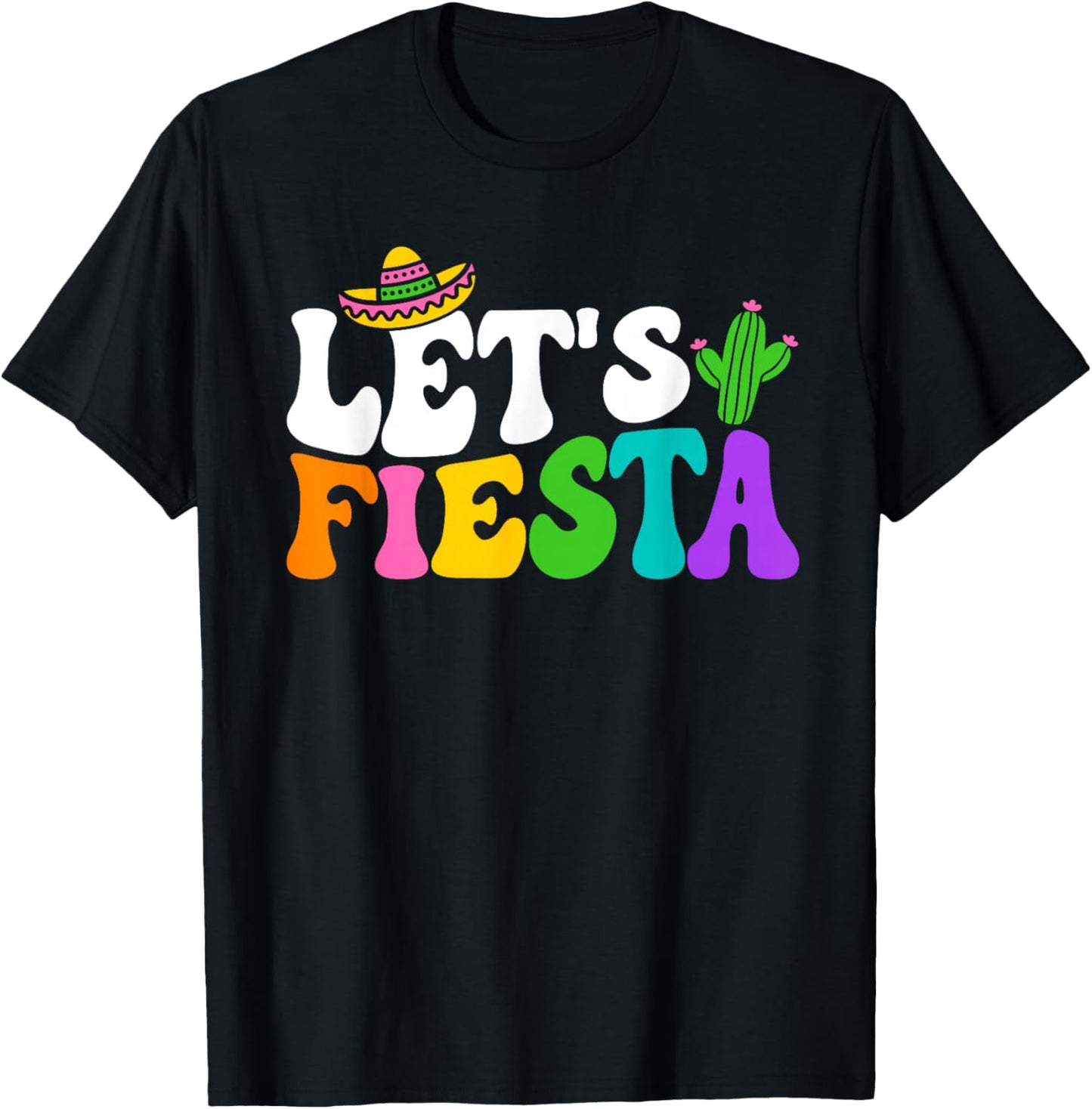 Groovy Let's Fiesta Cinco De Mayo Mexican Fiesta 5 De Mayo T-Shirt - T-Shirt | Black