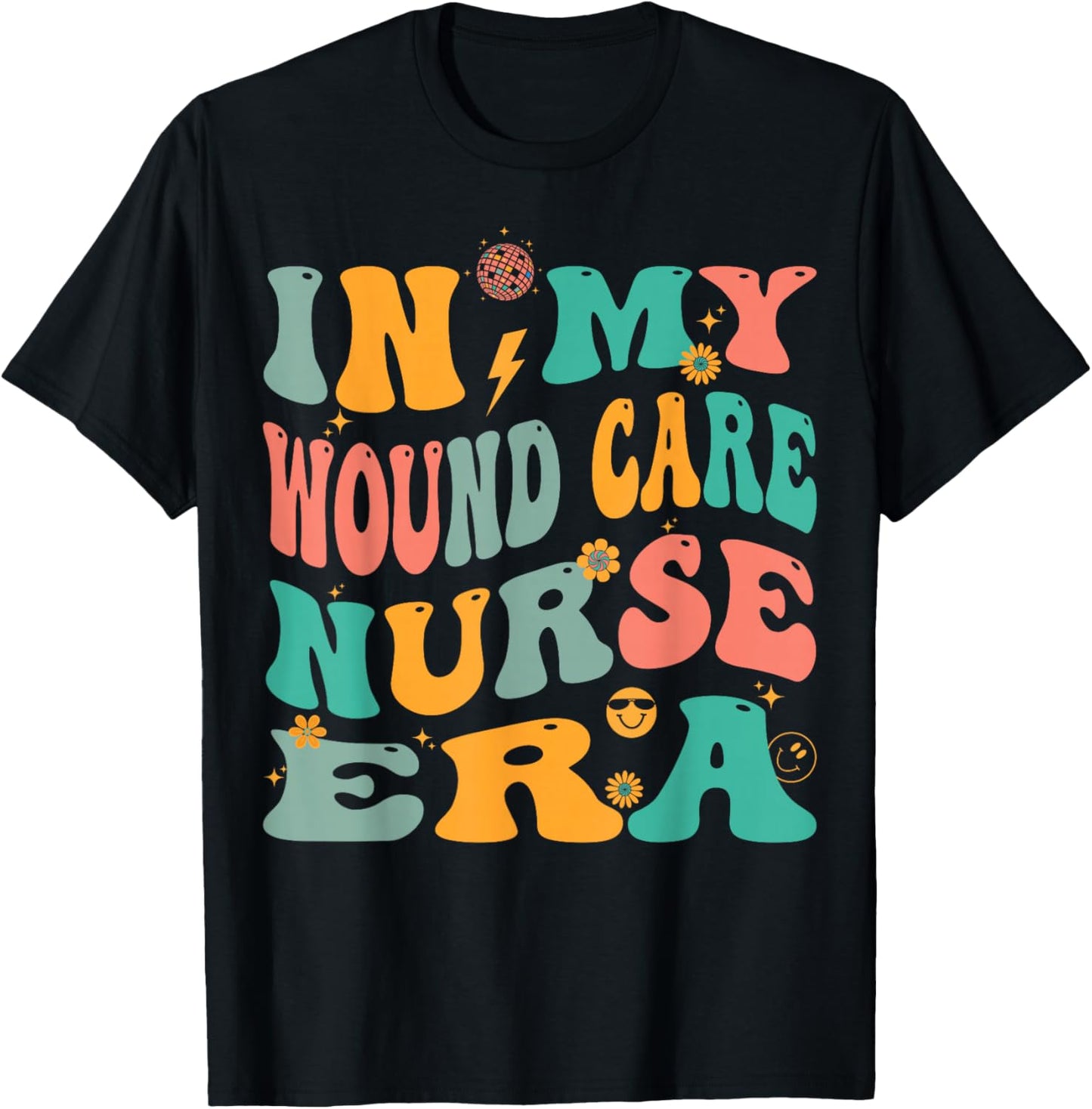 In My Wound Care Nurse Era Retro Ostomy Continence Nursing T-Shirt - T-Shirt | Black