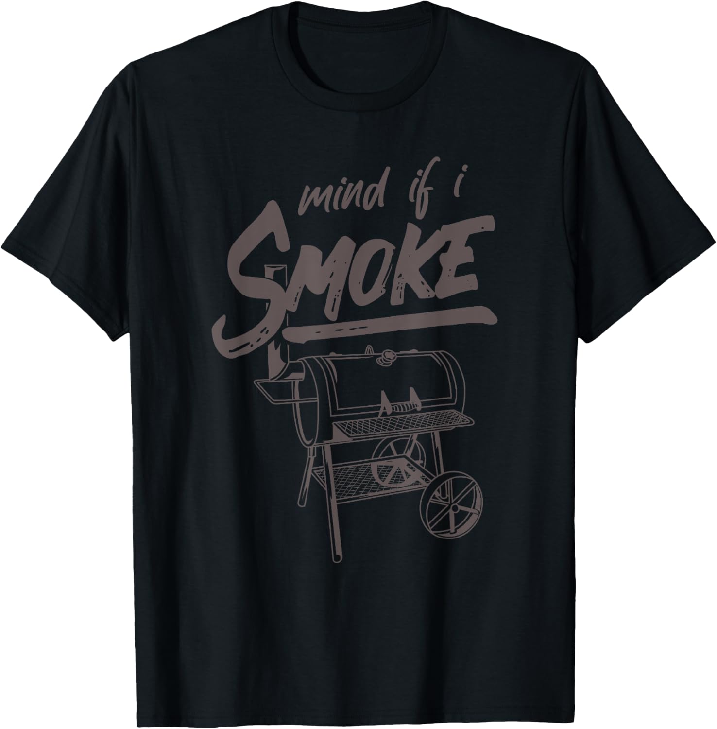 Mind If I Smoke Funny BBQ Smoking Barbecue Grilling Gifts T-Shirt - T-Shirt | Black