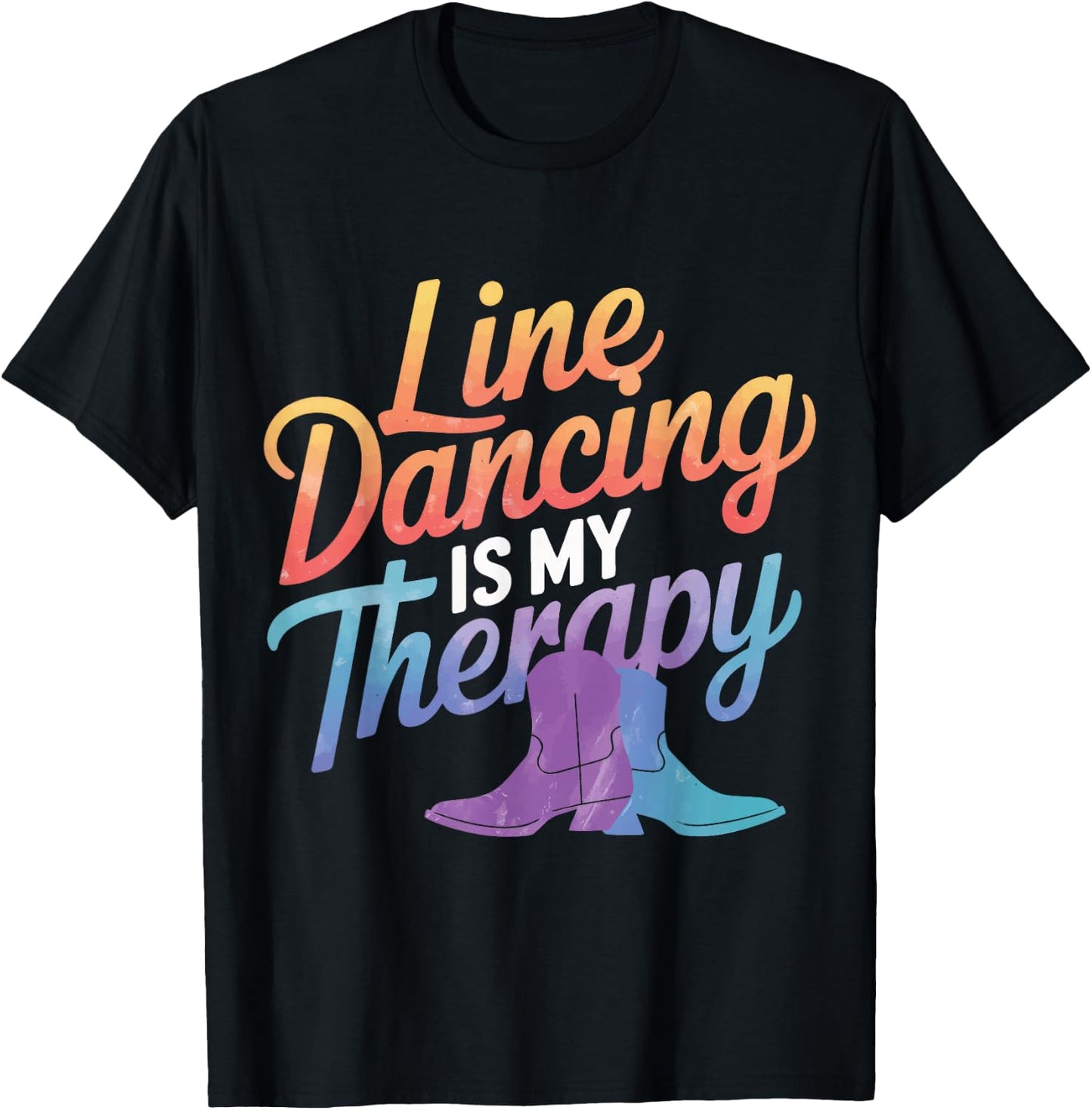 Line Dancing Line Dancing Is My Therapy T-Shirt - T-Shirt | Black