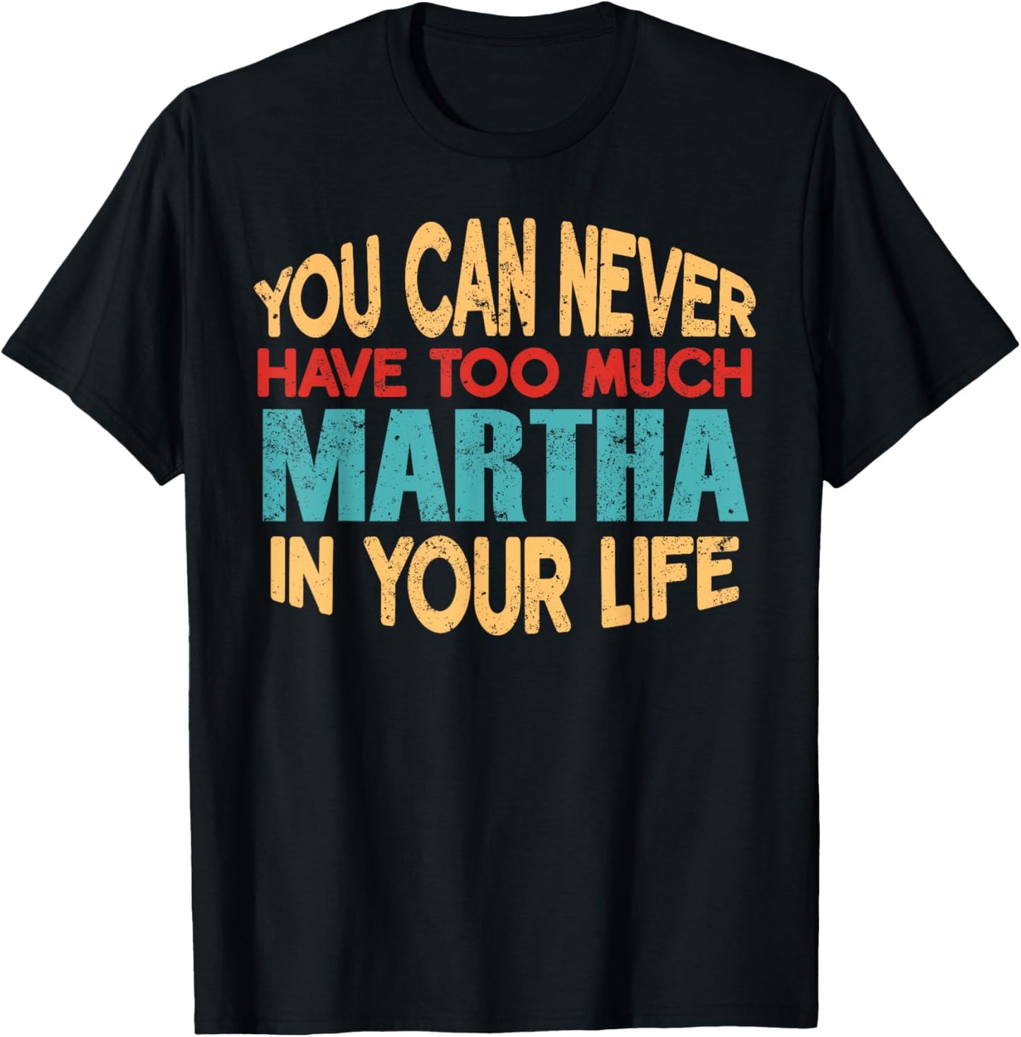 Funny Martha Personalised First Name Joke Item T-Shirt - T-Shirt | Black