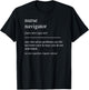 Funny Nurse Navigator Definition Nursing Appreciation T-Shirt - T-Shirt | Black