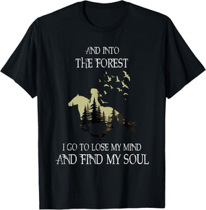 And Into The Forest I Go To Lose My Mind Find My Soul Horse T-Shirt - T-Shirt | Black