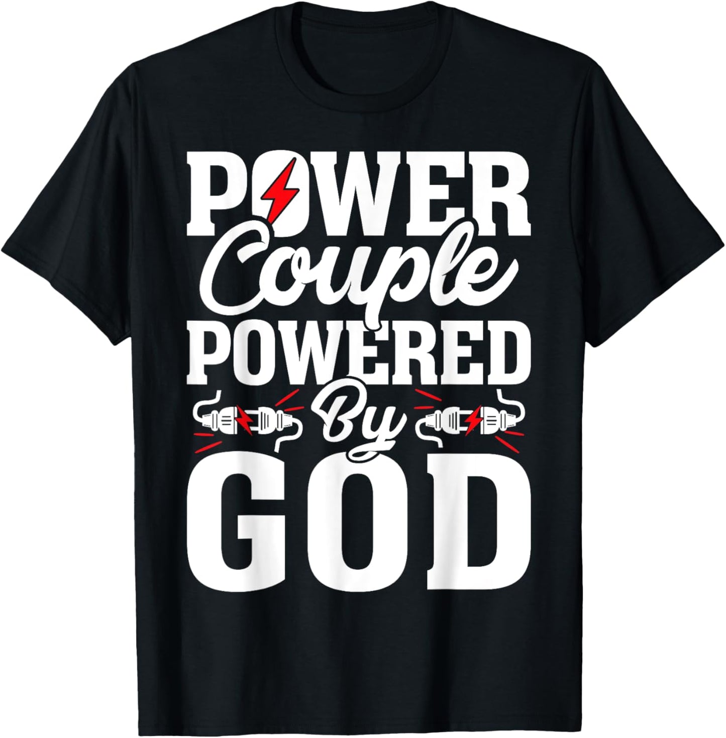 Power Couple Powered God - Christian Couple T-Shirt - T-Shirt | Black