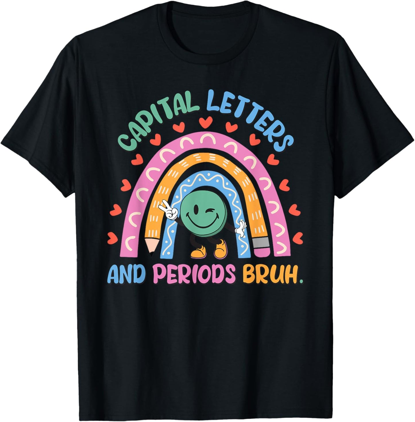 Capital Letters And Periods Bruh English Teacher Women Girls Kids T-Shirt - T-Shirt | Black