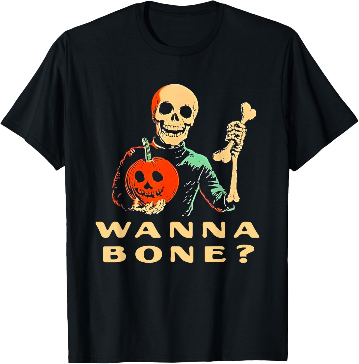 Wanna Bone Halloween Funny Women T-Shirt - T-Shirt | Black