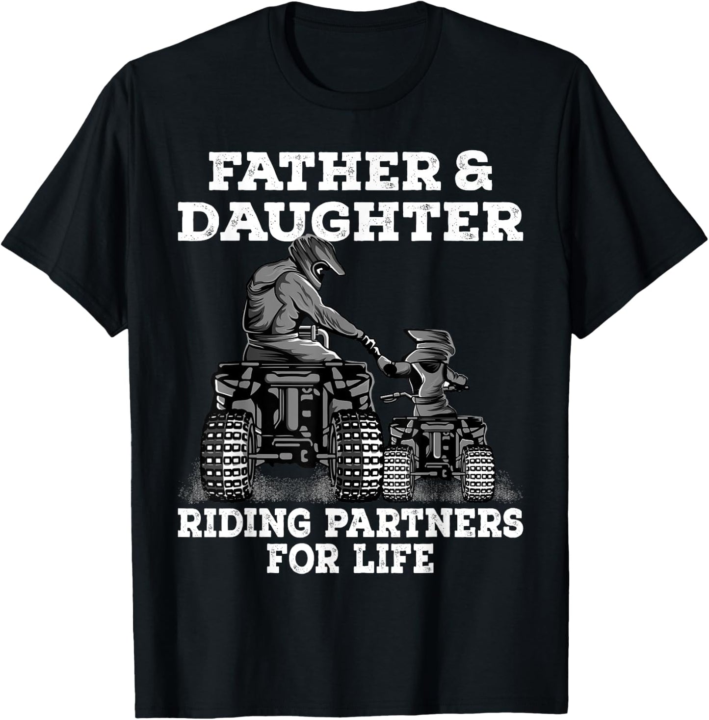 Quad Bike - Father and Daughter Riding Partners ATV Girl T-Shirt - T-Shirt | Black