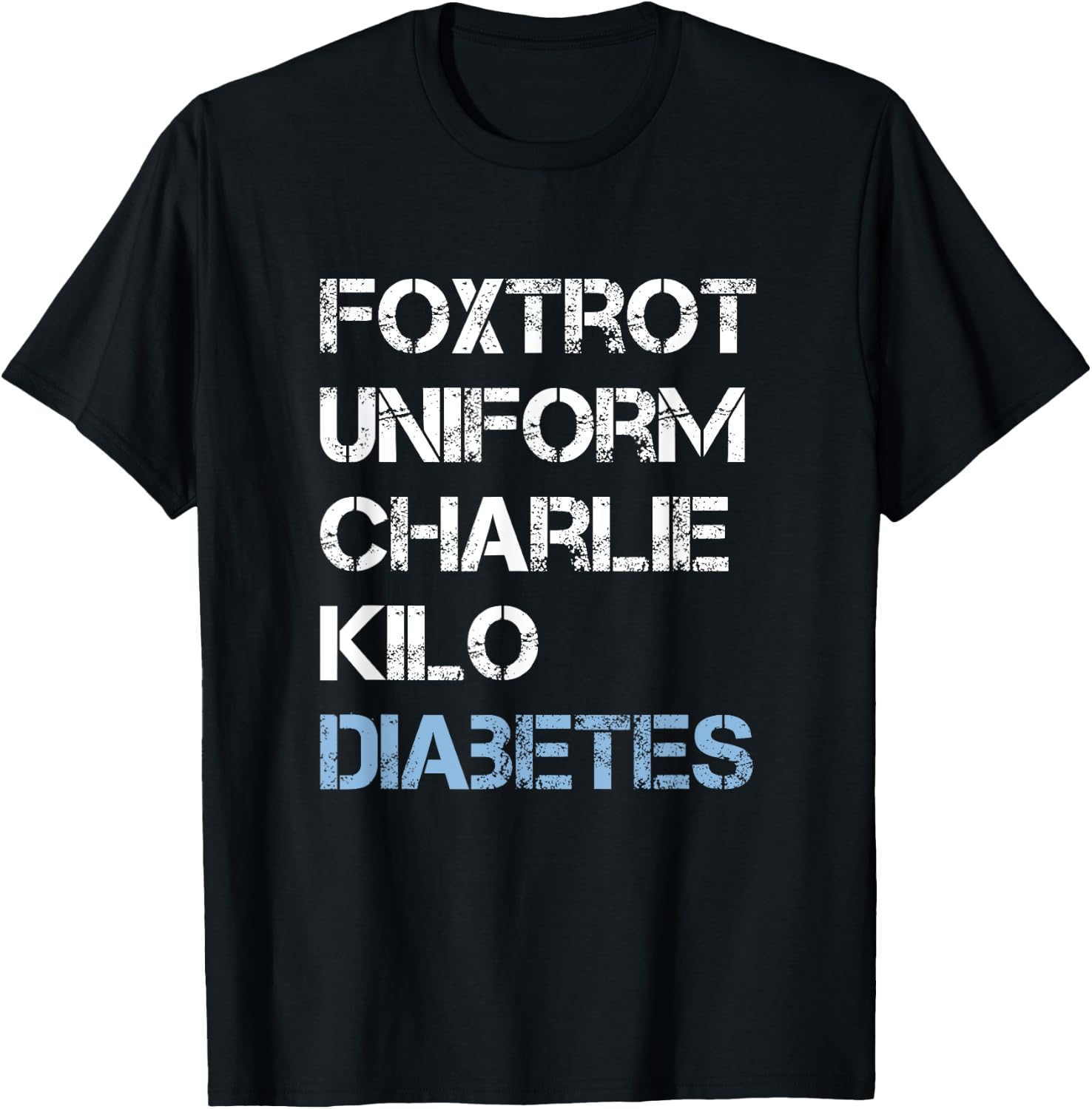 Foxtrot Uniform Charlie Kilo, Fuck Diabetes T-Shirt - T-Shirt | Black