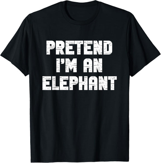 Halloween Pretend I'm A Elephant Costume Lazy Kids Adult T-Shirt - T-Shirt | Black