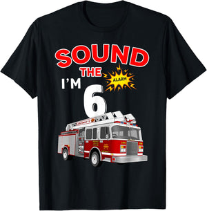 Sound the Alarm I'm 6! Kids Fire Truck Firefighter Birthday T-Shirt - T-Shirt | Black