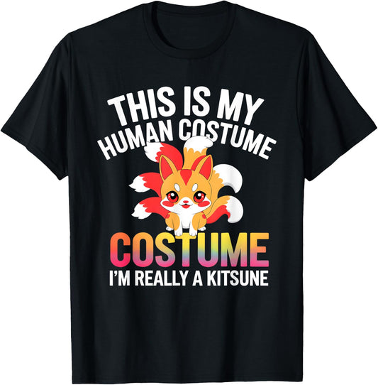 This Is My Human Costume Design I Am Really A Kitsune T-Shirt - T-Shirt | Black