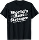 World's Best Streamer Funny Men Women T-Shirt - T-Shirt | Black