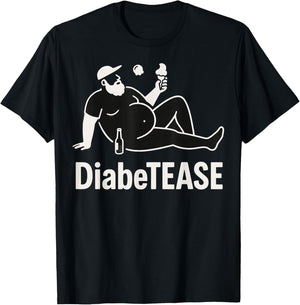 DiabeTEASE Dad Joke Diabetes Pun Funny Graphic T-Shirt - T-Shirt | Black