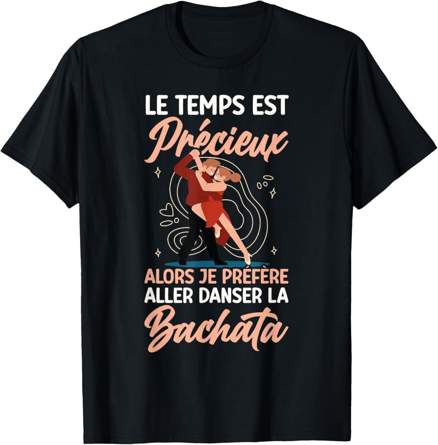 Dance Bachata Dancer , Black, S T-Shirt - T-Shirt | Black