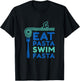 Eat Pasta swim fasta fun design T-Shirt - T-Shirt | Black