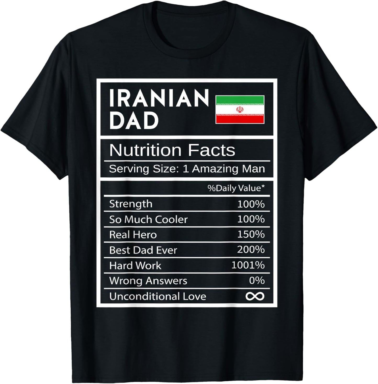 Iranian Dad Nutrition Facts National Pride Gift Dad T-Shirt - T-Shirt | Black