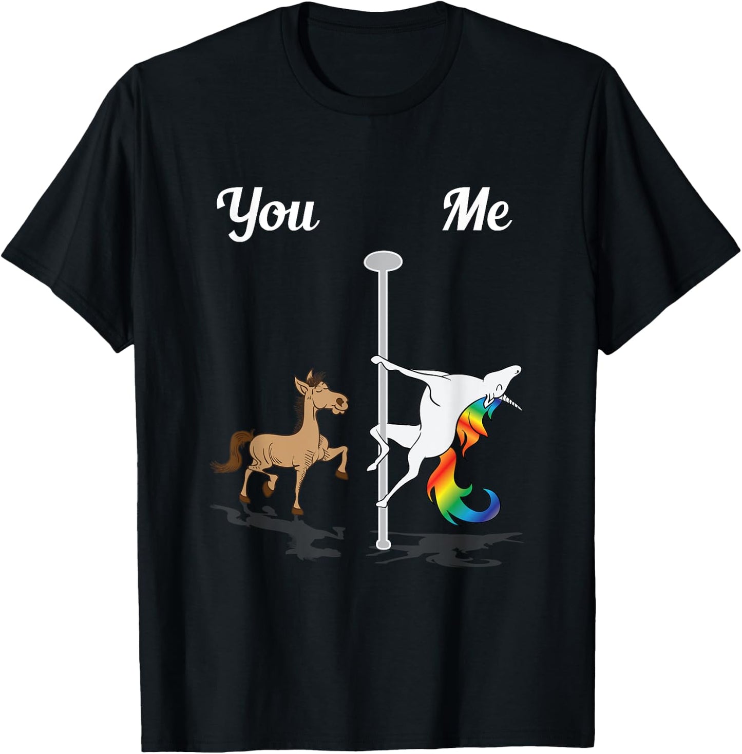 You Me Unicorn Pole Dancing Unicorn Rainbow Funny Dancer T-Shirt - T-Shirt | Black