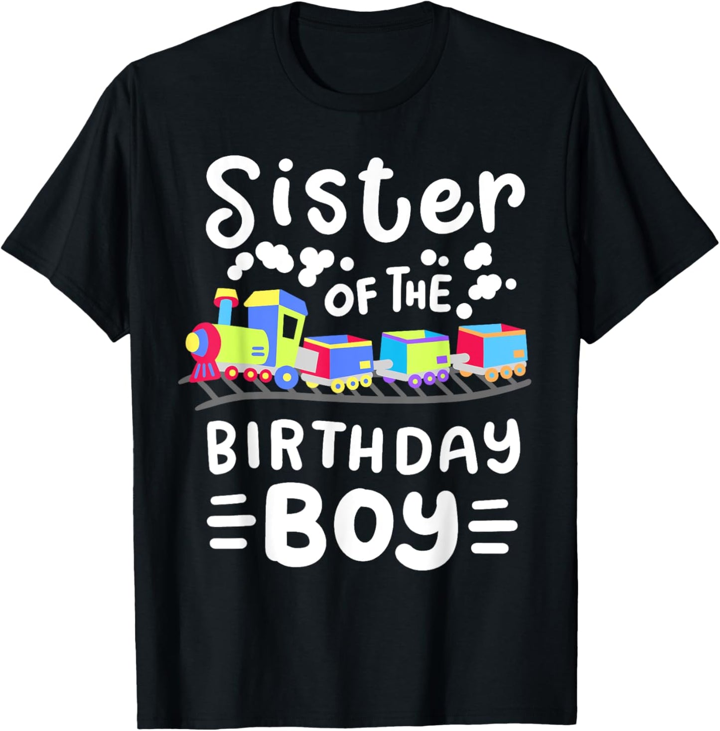 Sister of the Birthday Boy Choo Choo Train Family Matching T-Shirt - T-Shirt | Black