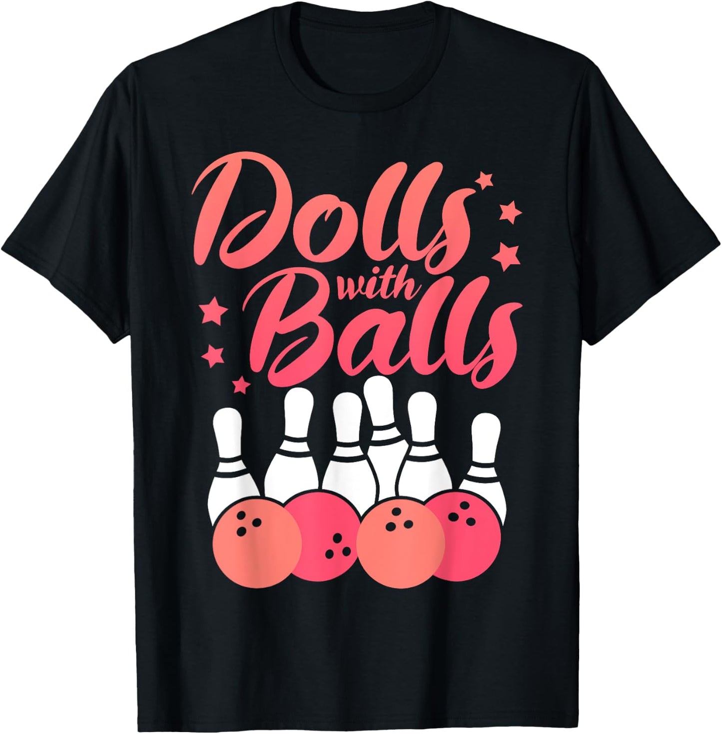 Dolls With Balls Funny Bowling Player Team Bowler For Girls T-Shirt - T-Shirt | Black