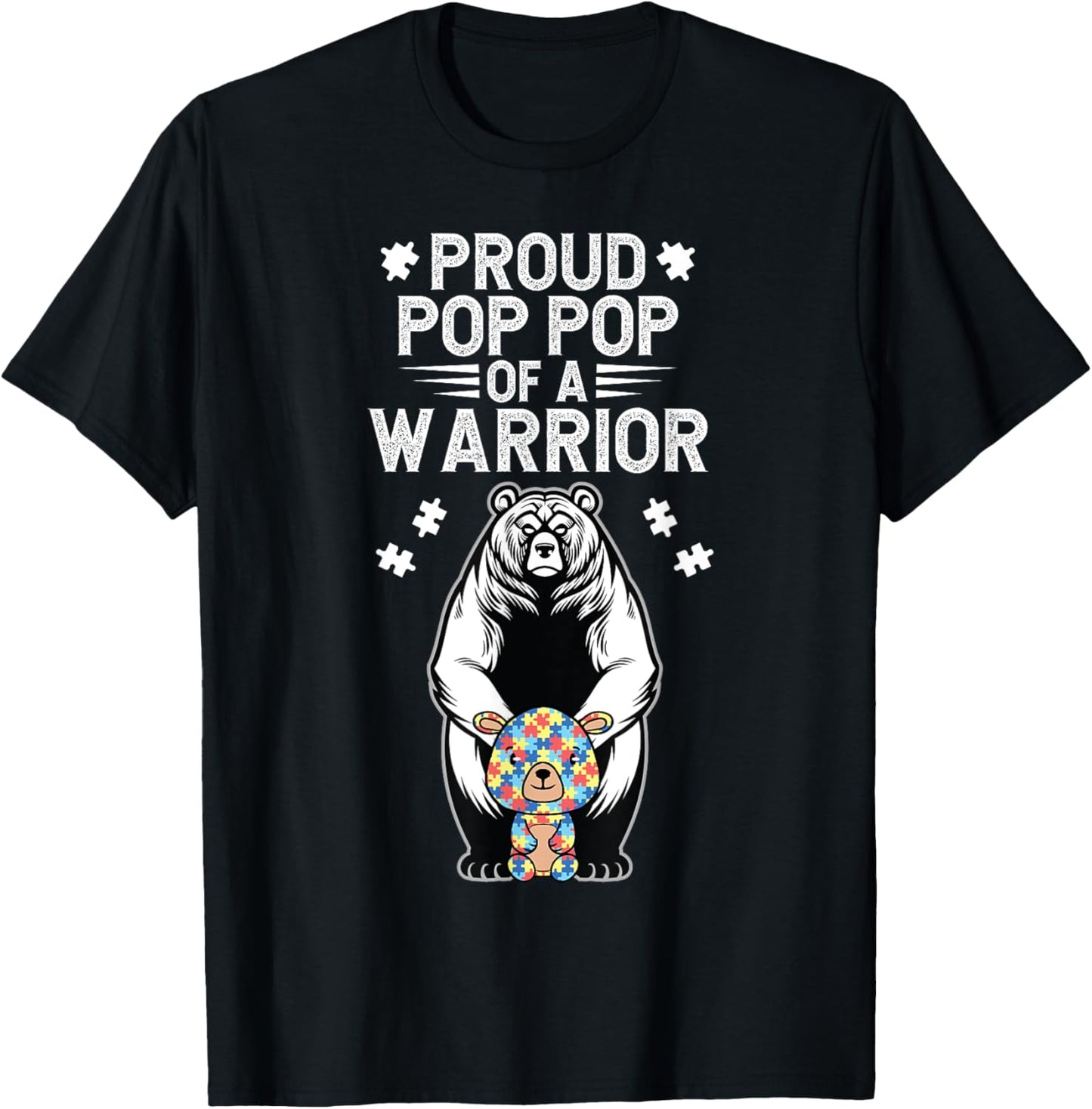Proud Autism Pop Pop Of An Autism Warrior Pop Pop Grandpa T-Shirt - T-Shirt | Black