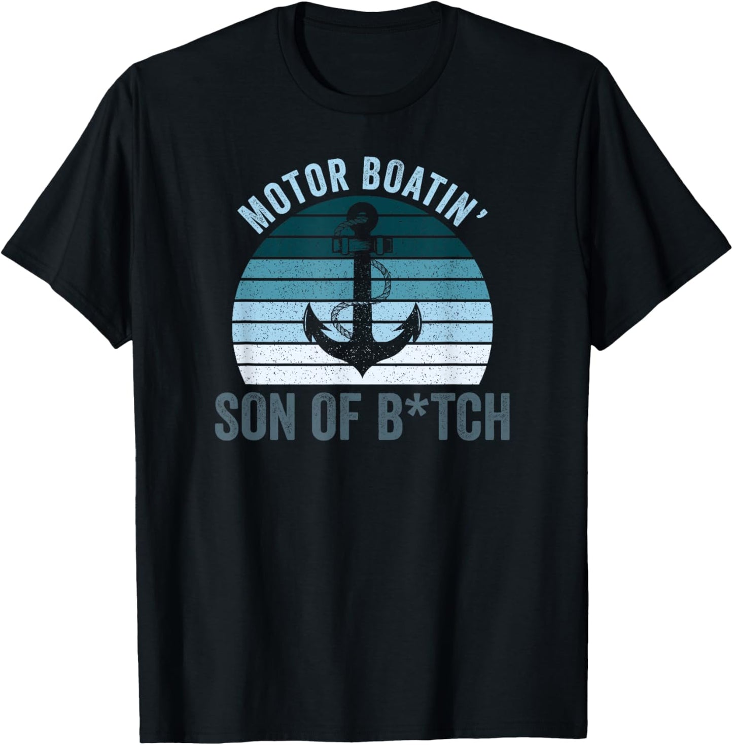 Motor Boatin' Son of a B... Vintage Sunset T-Shirt - T-Shirt | Black