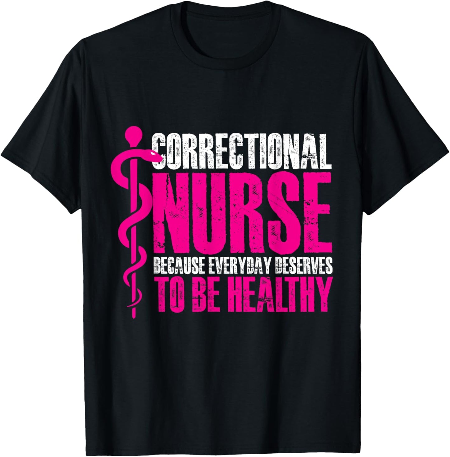 correctional nurse to be healthy Design T-Shirt - T-Shirt | Black