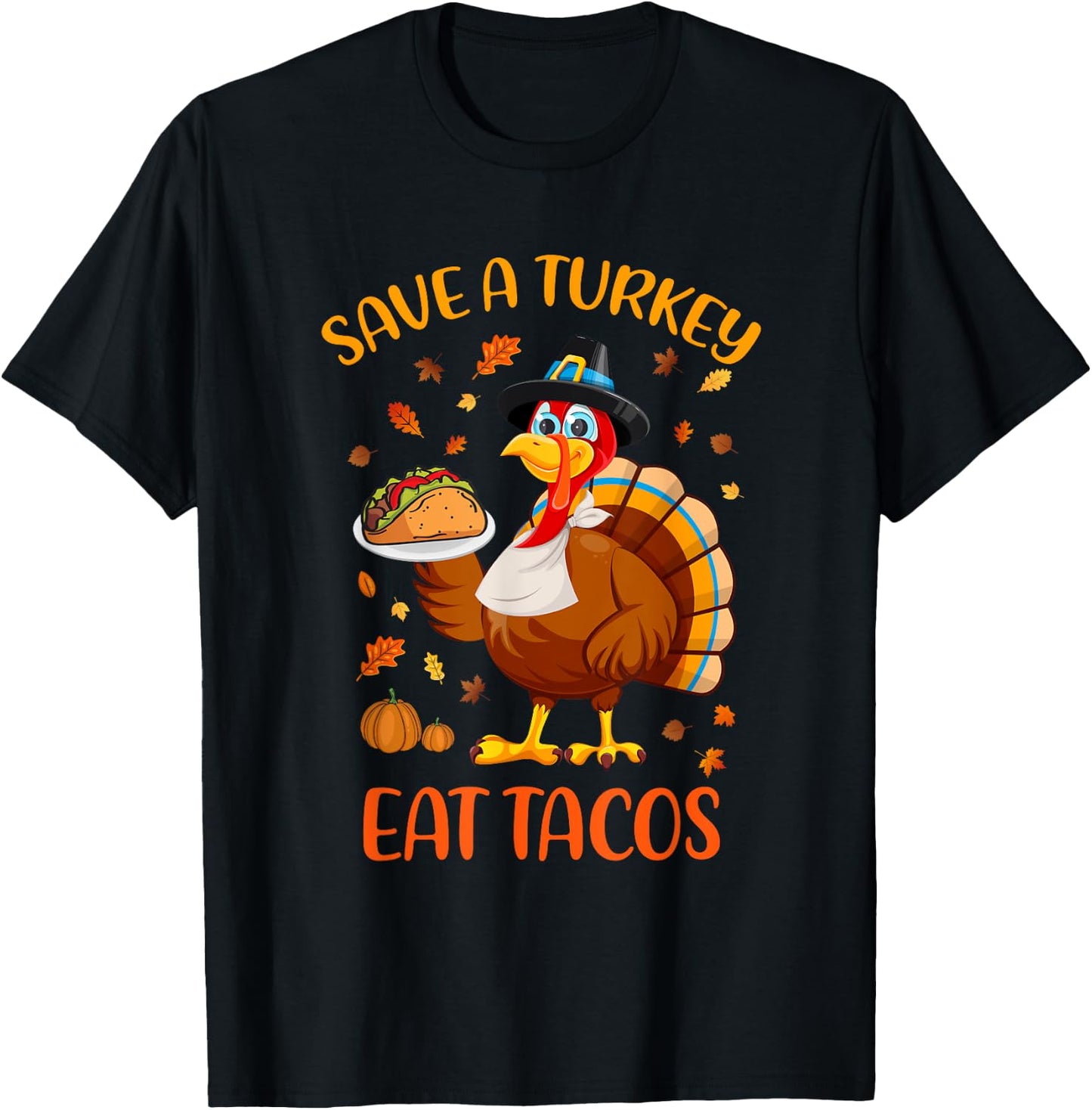 Save A Turkey Eat Tacos Funny Thanksgiving Men Women Kids T-Shirt - T-Shirt | Black