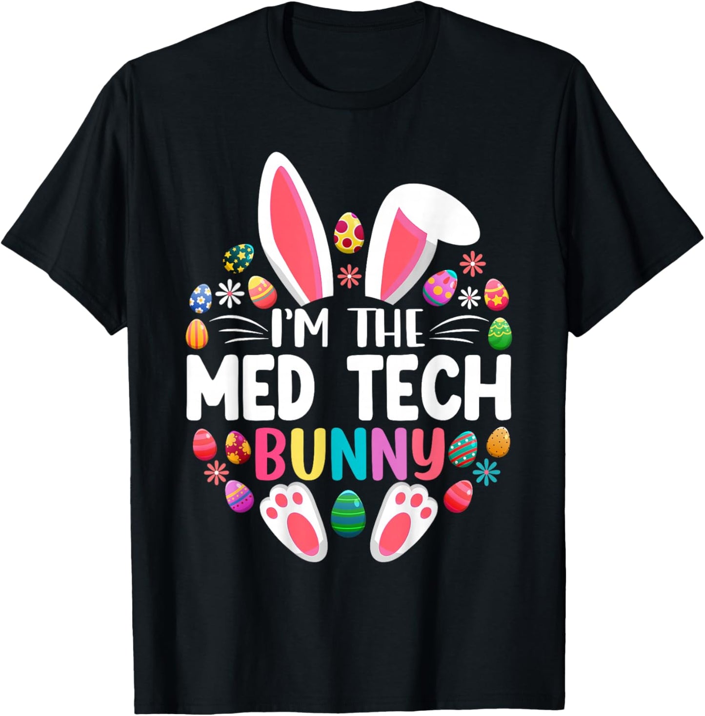 I'm The MED Tech Bunny Funny Easter Day Family Matching T-Shirt - T-Shirt | Black