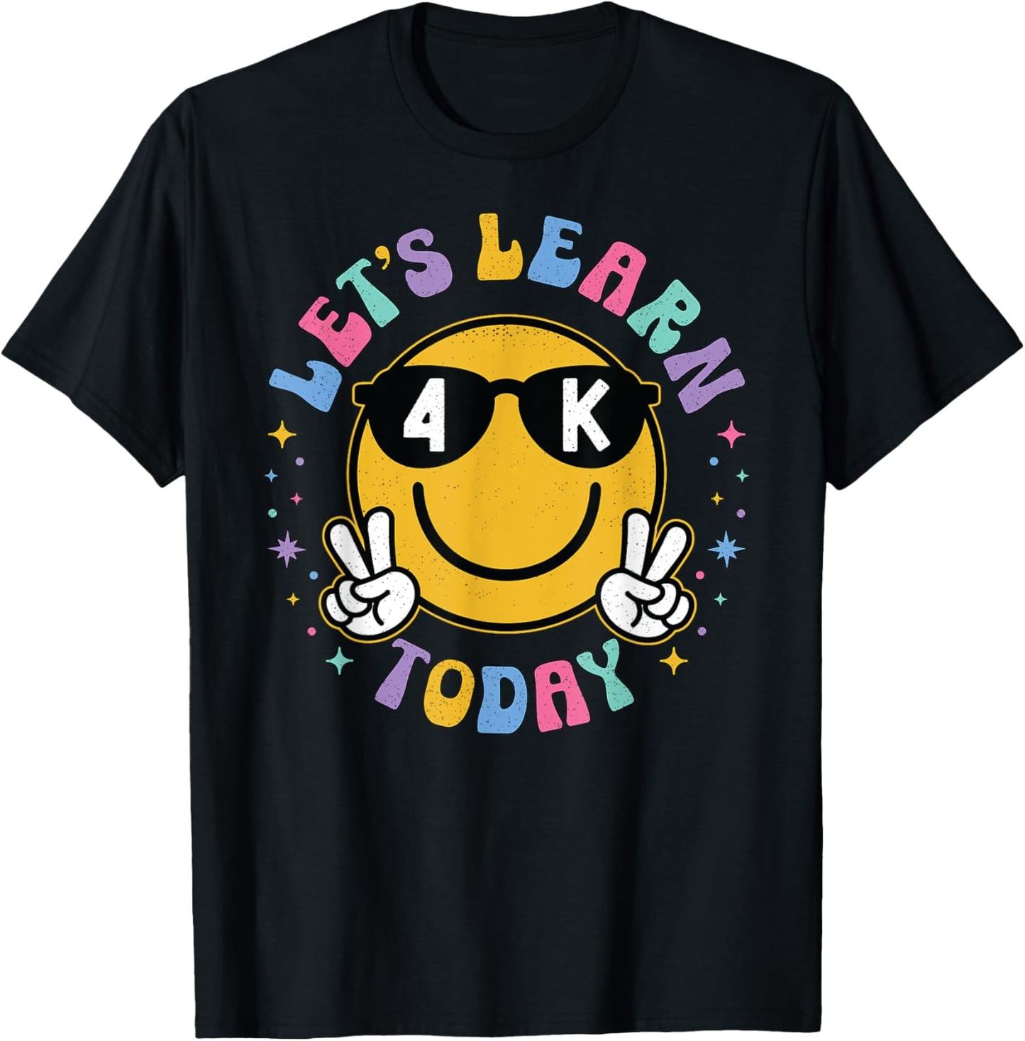 Lets Learn Today Shirt Smile Face 4K Teacher Back to School T-Shirt - T-Shirt | Black
