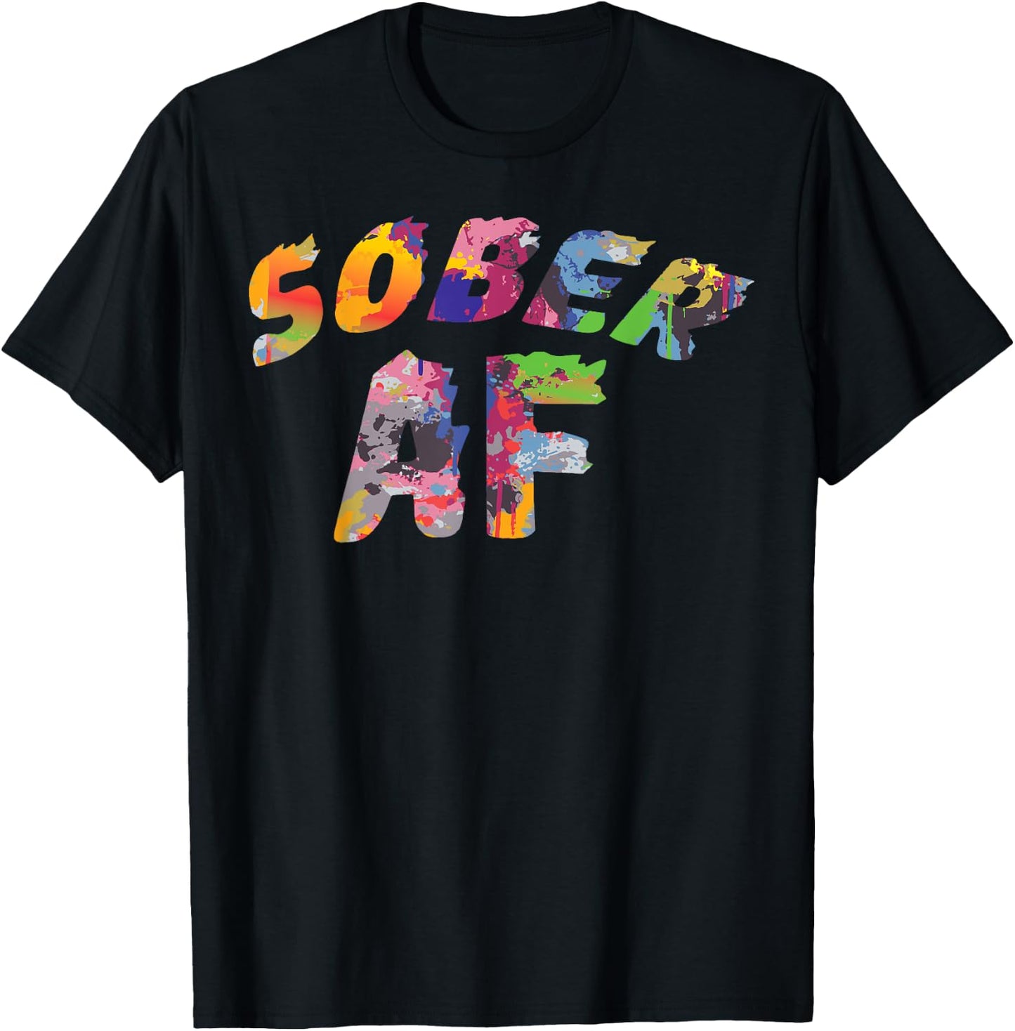 Funny Sobriety Gift 12 Step Program Gift Sober AF T-Shirt - T-Shirt | Black