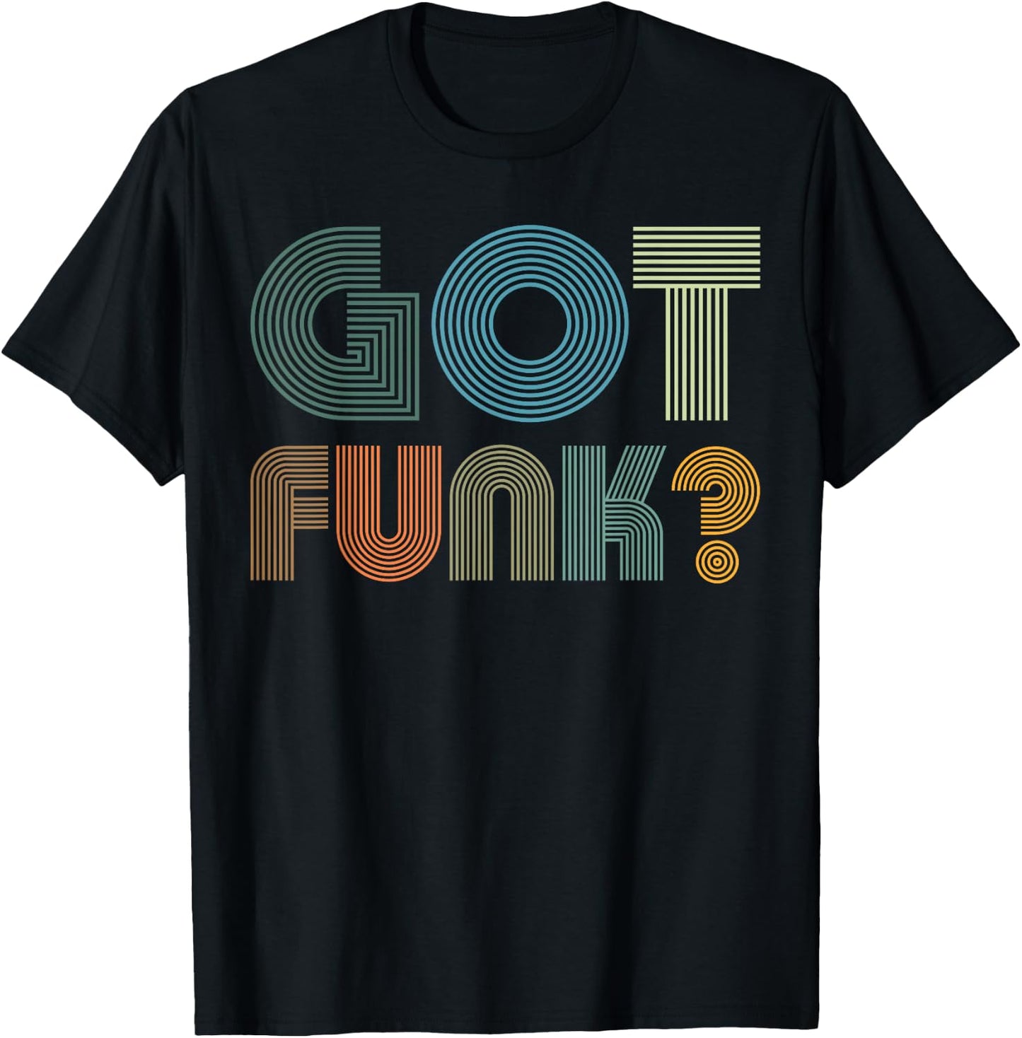 Got Funk Music Design With Retro Vintage Inspired By 70s T-Shirt - T-Shirt | Black