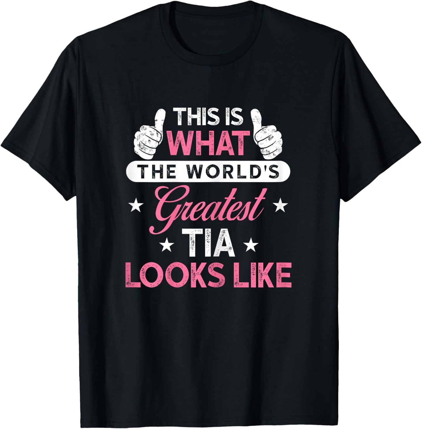 Tia Shirt Gift: World's Greatest Tia T-Shirt - T-Shirt | Black