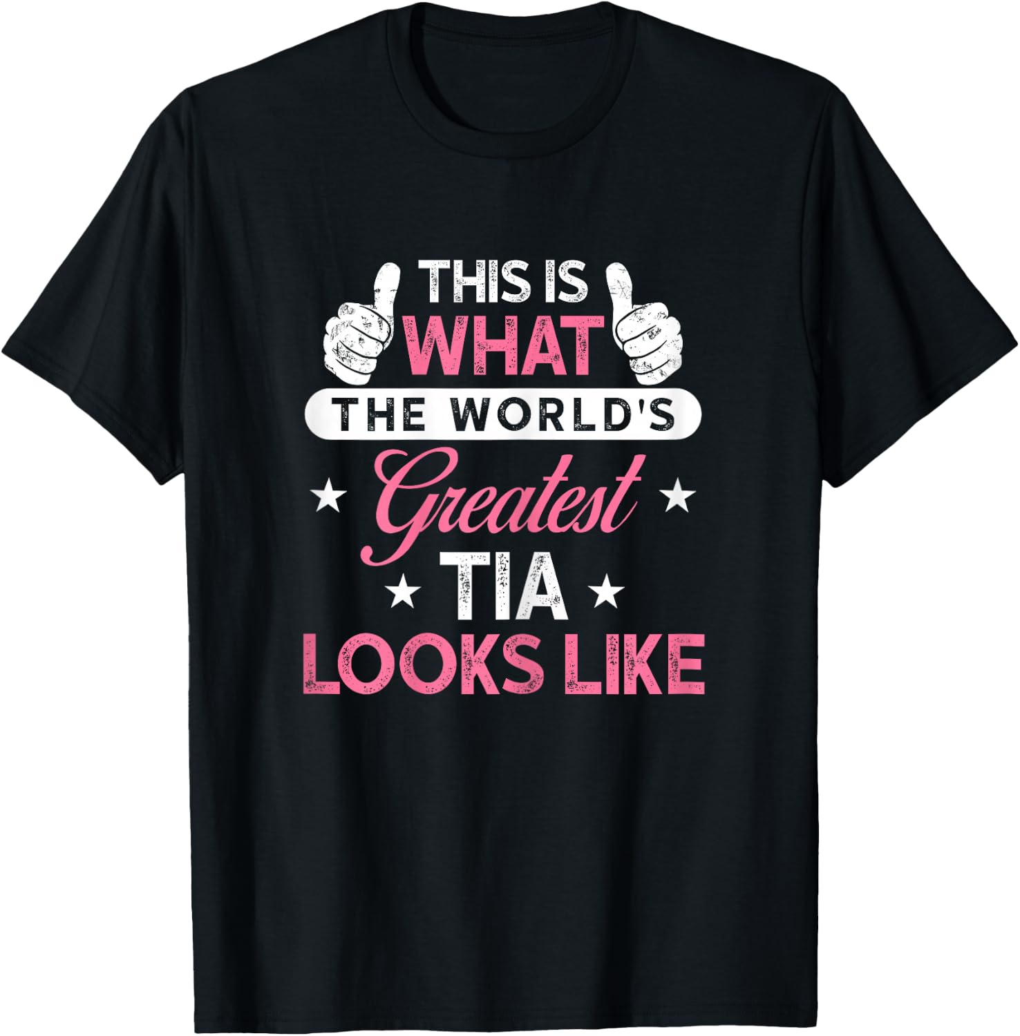Tia Shirt Gift: World's Greatest Tia T-Shirt - T-Shirt | Black