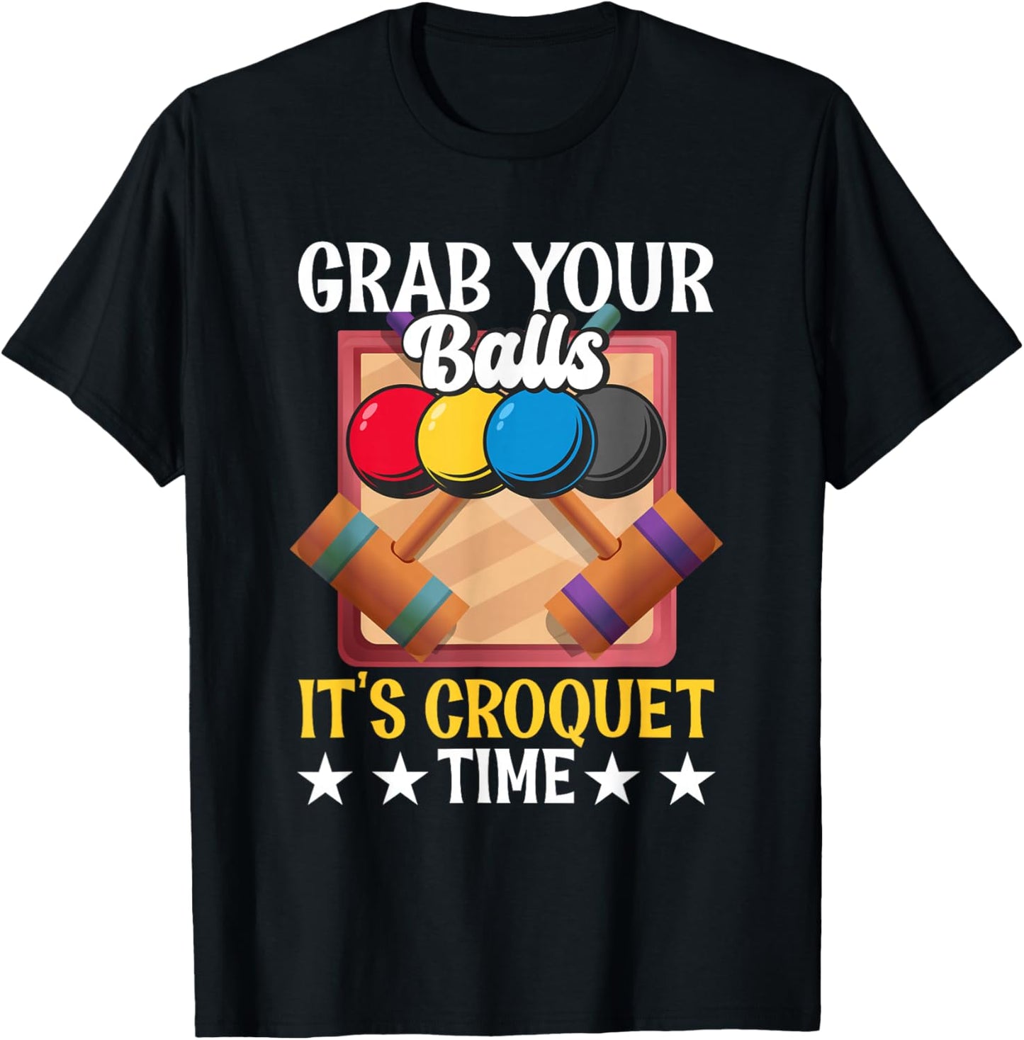 Funny Croquet Quote Mallet Sport Enthusiast Playing Croquet T-Shirt - T-Shirt | Black