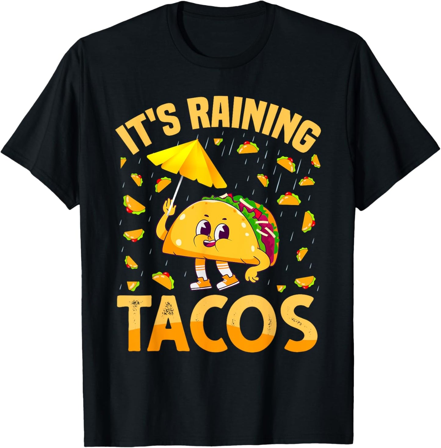 It is Raining Tacos Cinco De Mayo Tacos It is Raining Tacos T-Shirt - T-Shirt | Black