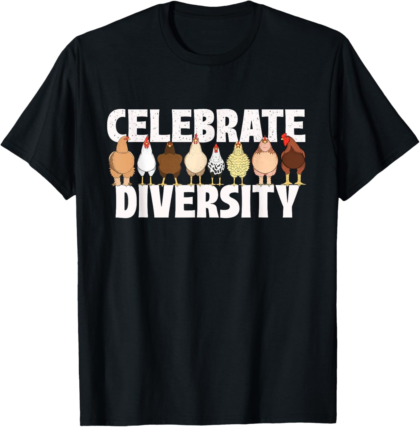 Celebrate Diversity - Chicken Lover Farmyard Animal Lover T-Shirt - T-Shirt | Black