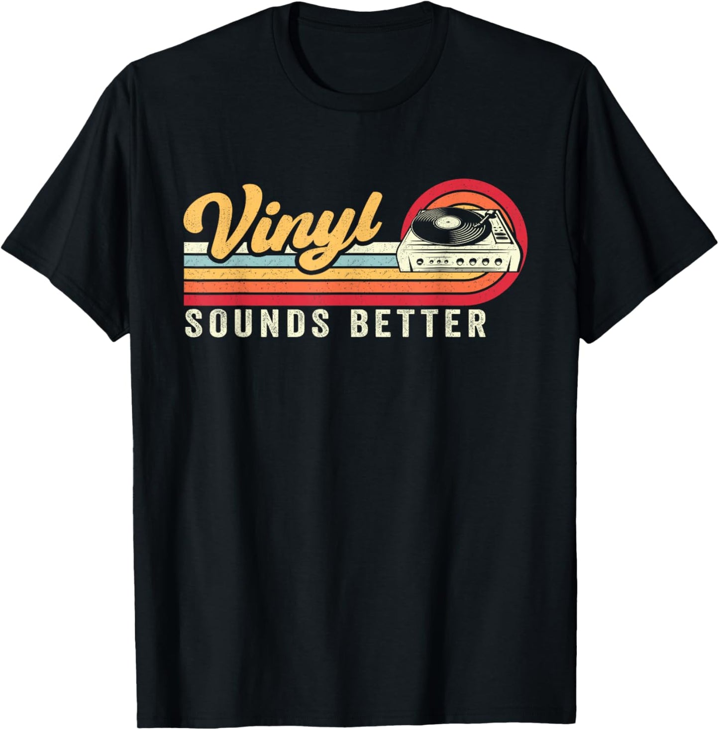 Funny Retro Vinyl Record Quote Sounds Better On Vinyl T-Shirt - T-Shirt | Black