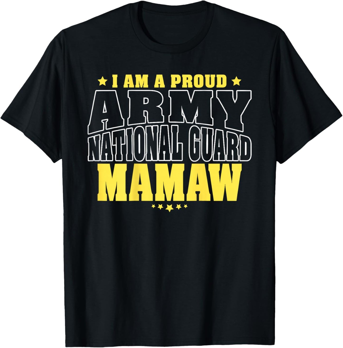 I Am A Proud Army National Guard Mamaw - Military Grandma T-Shirt - T-Shirt | Black