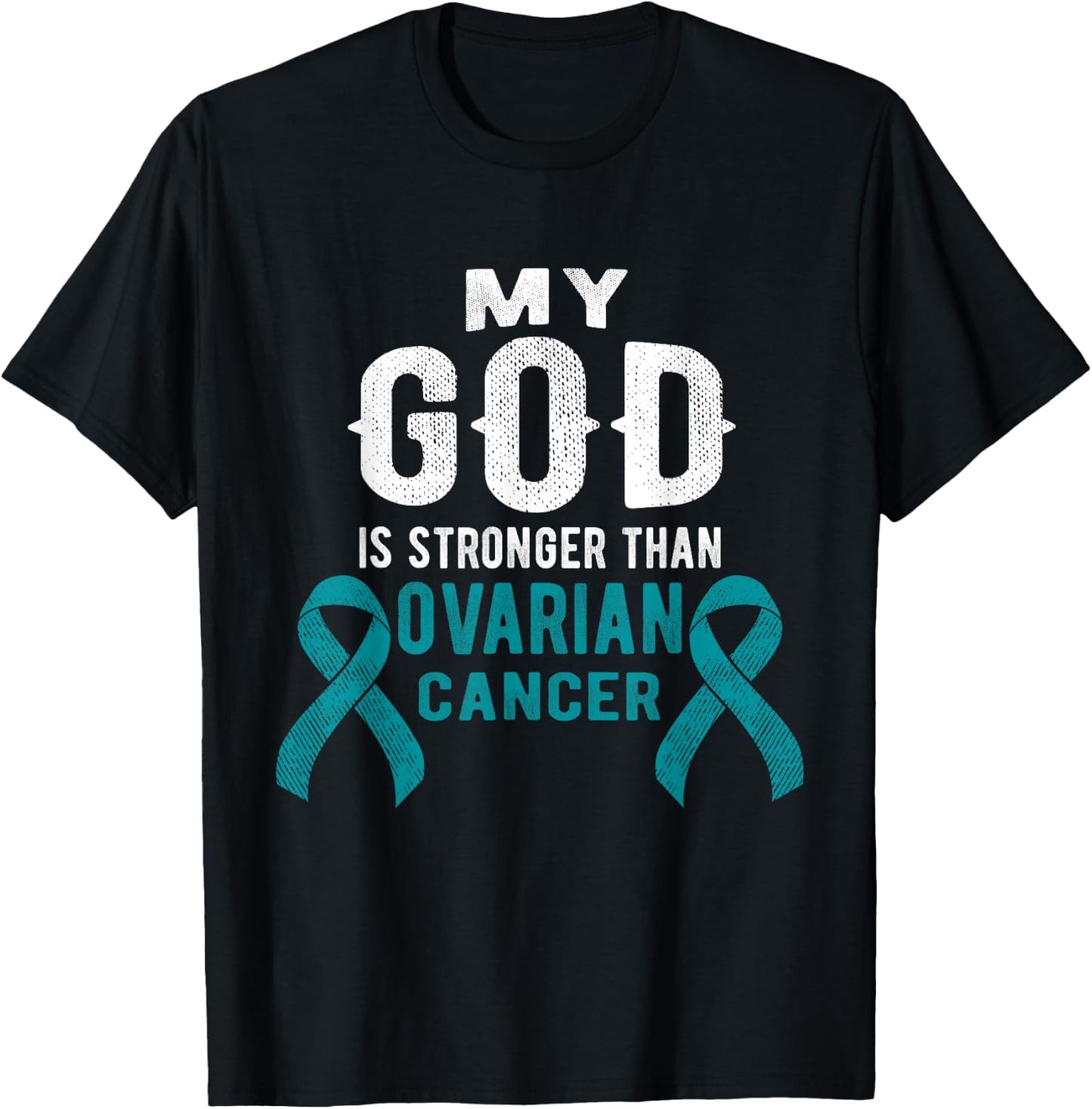 My God Is Stronger Than Ovarian Cancer Survivor Christian T-Shirt - T-Shirt | Black