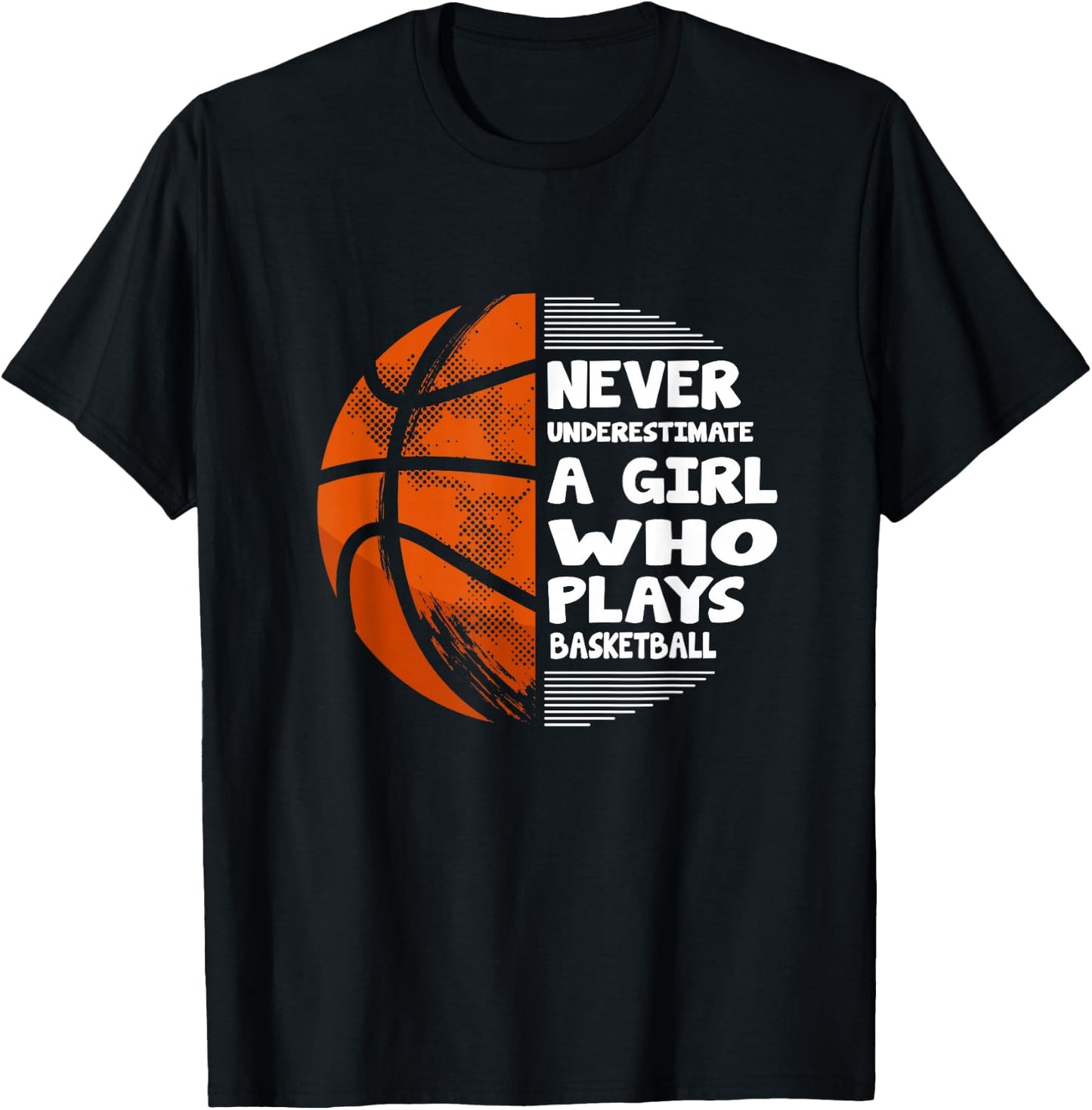 Hoops Girls Never Underestimate A Girl Who Plays Basketball T-Shirt - T-Shirt | Black