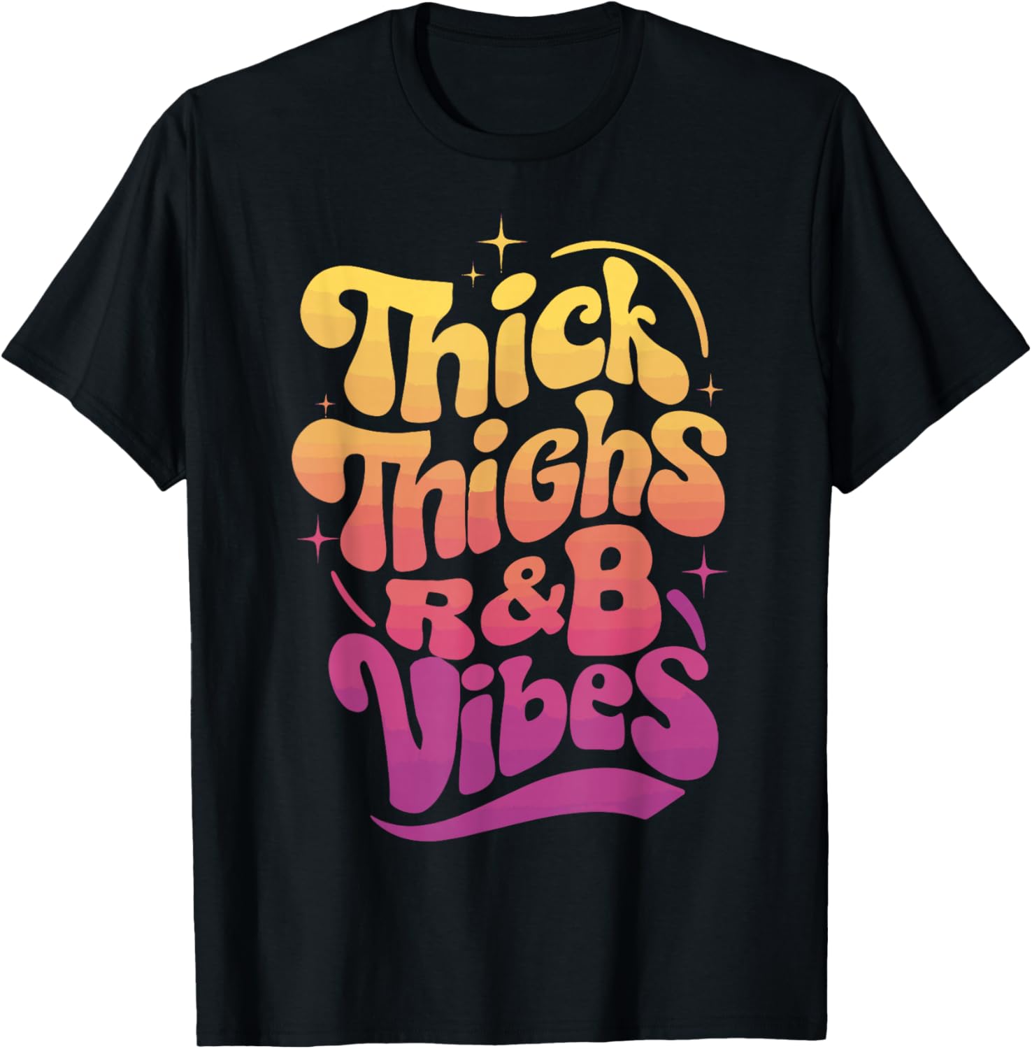 Thick Thighs And R&B Vibes Hip Hop T-Shirt - T-Shirt | Black